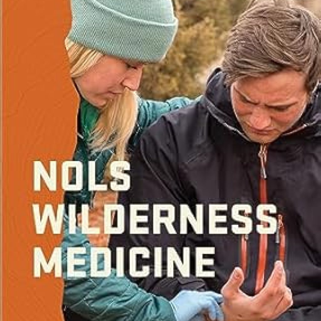 Essential Guide to Survival: A Comprehensive Review of NOLS Wilderness Medicine (NOLS Library) Essential Guide to Survival: A Comprehensive Review of NOLS Wilderness Medicine (NOLS Library)