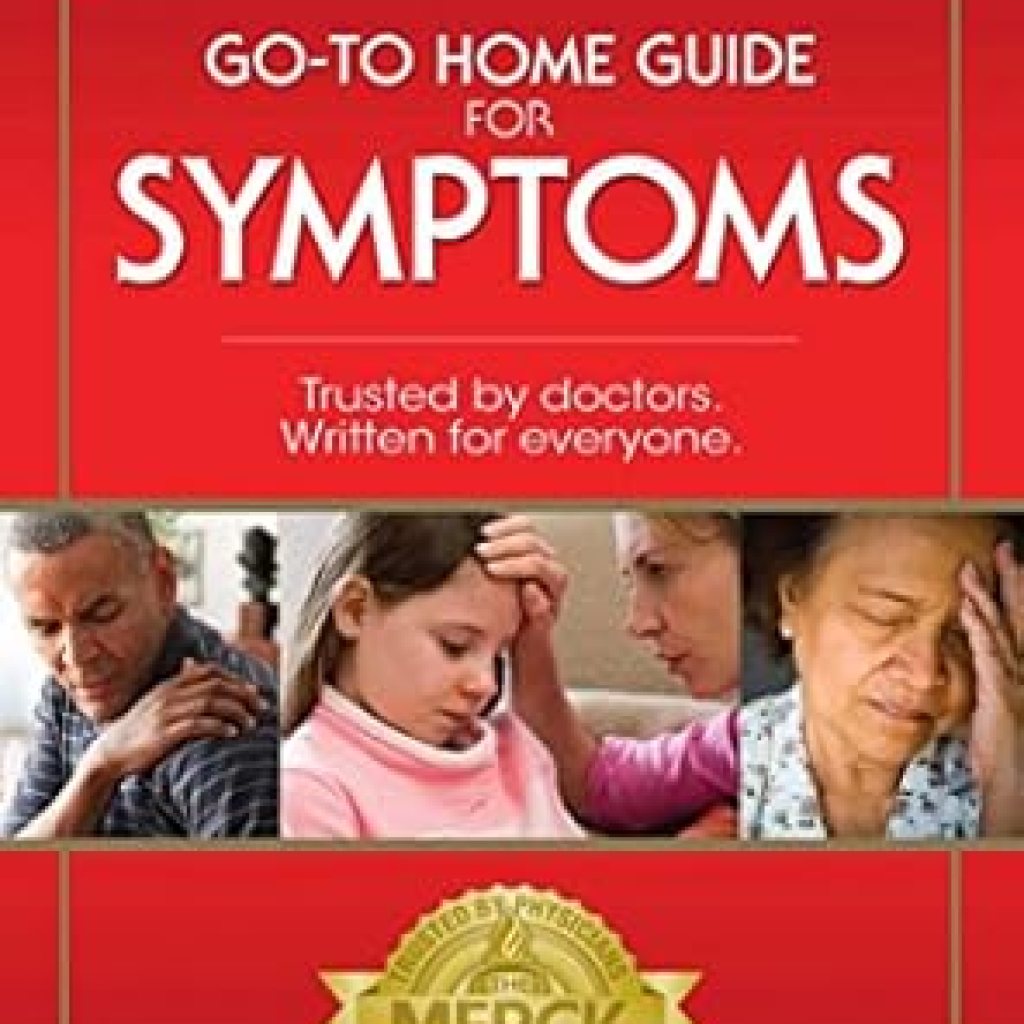 Essential Insights: A Comprehensive Review of The Merck Manual Go-To Home Guide For Symptoms (Merck Manual Home Health Handbook Book 1) Essential Insights: A Comprehensive Review of The Merck Manual Go-To Home Guide For Symptoms (Merck Manual Home Health Handbook Book 1)