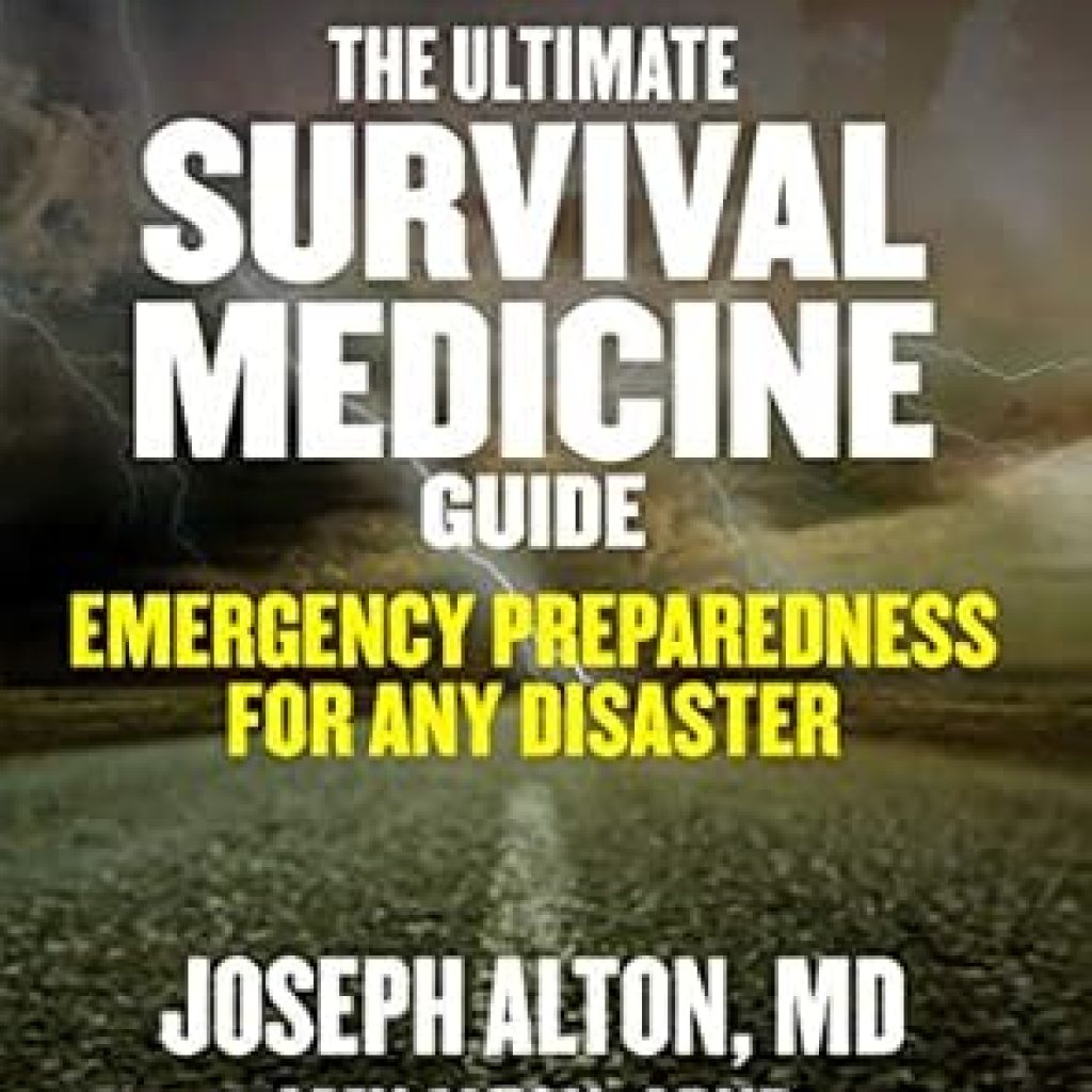 Unveiling Life-Saving Insights: A Comprehensive Review of The Ultimate Survival Medicine Guide: Emergency Preparedness for ANY Disaster Unveiling Life-Saving Insights: A Comprehensive Review of The Ultimate Survival Medicine Guide: Emergency Preparedness for ANY Disaster