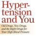 Essential Guide for Managing High Blood Pressure: A Review of ‘Hypertension and You: Old Drugs, New Drugs, and the Right Drugs for Your High Blood Pressure’ Essential Guide for Managing High Blood Pressure: A Review of ‘Hypertension and You: Old Drugs, New Drugs, and the Right Drugs for Your High Blood Pressure’
