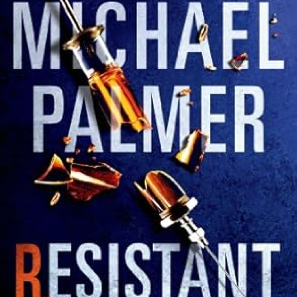 Unforgettable and Gripping: A Review of Resistant: A Novel (Dr. Lou Welcome Book 3) Unforgettable and Gripping: A Review of Resistant: A Novel (Dr. Lou Welcome Book 3)