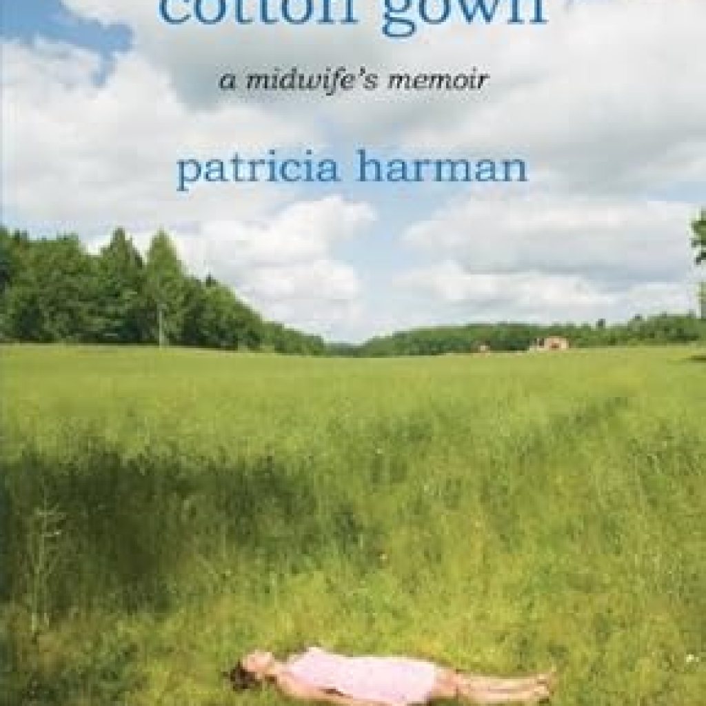 Discover the Heartwarming Journey of a Midwife in ‘The Blue Cotton Gown: A Midwife’s Memoir’ – A Must-Read for Anyone Interested in Birth Stories and Healthcare Discover the Heartwarming Journey of a Midwife in ‘The Blue Cotton Gown: A Midwife’s Memoir’ – A Must-Read for Anyone Interested in Birth Stories and Healthcare