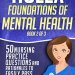 Essential Review: NCLEX Foundations of Mental Health: 50 Nursing Practice Questions & Rationales to Easily Pass the NCLEX! (Book 2 of 3) Essential Review: NCLEX Foundations of Mental Health: 50 Nursing Practice Questions & Rationales to Easily Pass the NCLEX! (Book 2 of 3)