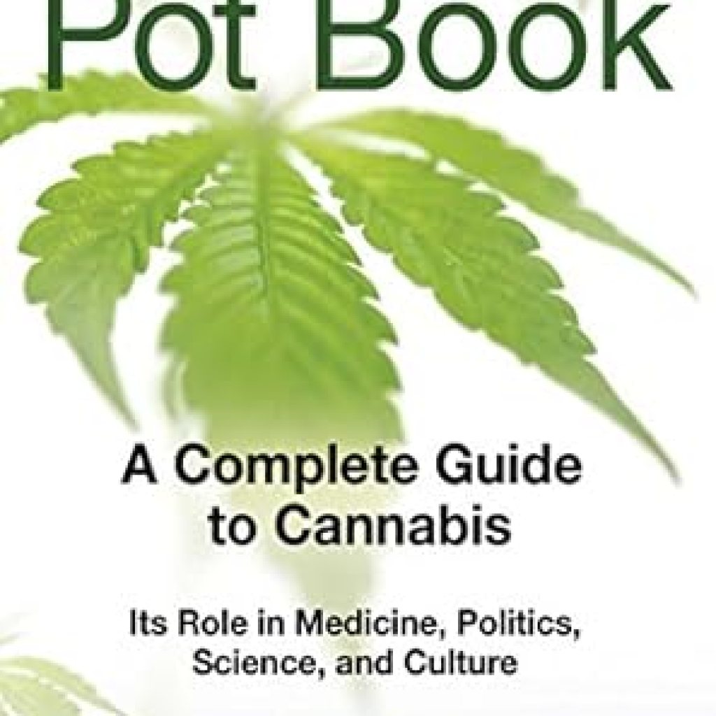 Unveiling the Truth: A Comprehensive Review of The Pot Book: A Complete Guide to Cannabis Unveiling the Truth: A Comprehensive Review of The Pot Book: A Complete Guide to Cannabis