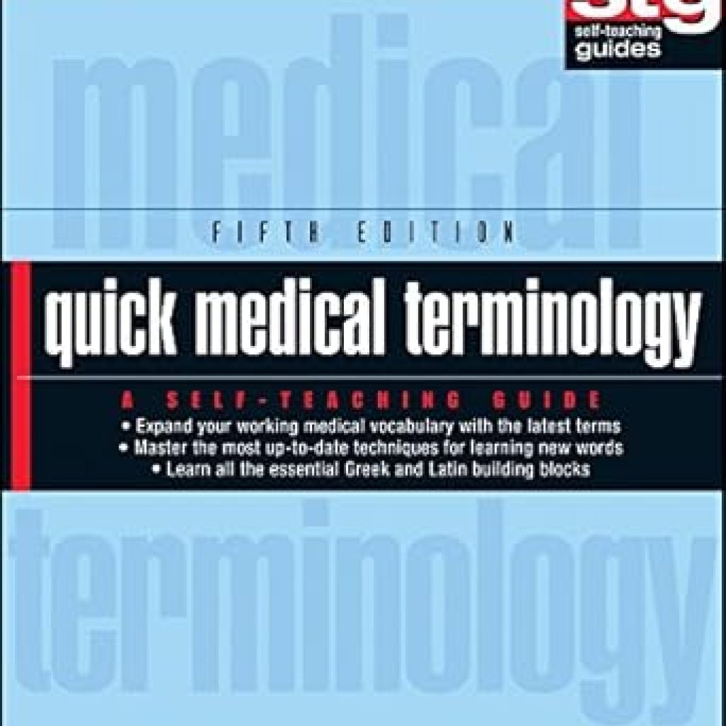 Unlocking Healthcare Knowledge: A Comprehensive Review of Quick Medical Terminology: A Self-Teaching Guide (Wiley Self-Teaching Guides Book 197) Unlocking Healthcare Knowledge: A Comprehensive Review of Quick Medical Terminology: A Self-Teaching Guide (Wiley Self-Teaching Guides Book 197)