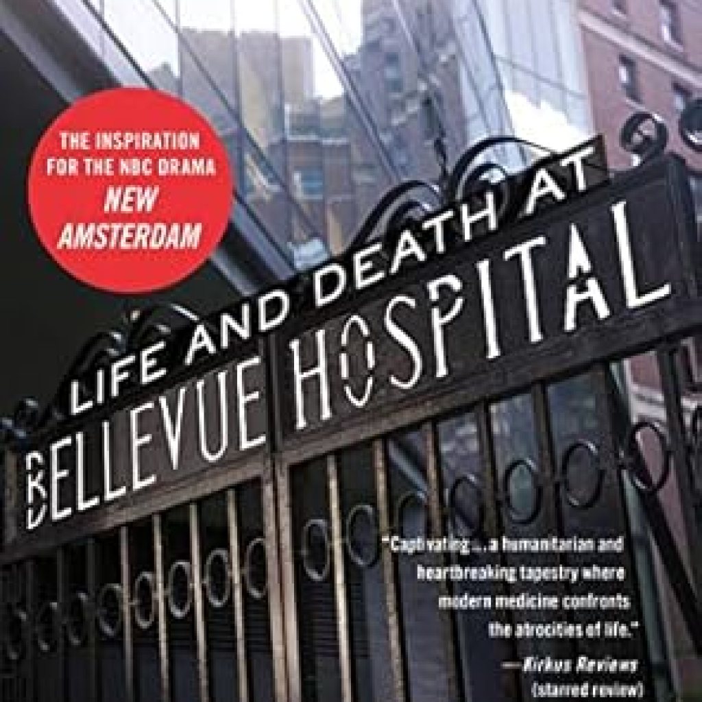 An Unforgettable Journey Through Medicine: A Review of Twelve Patients: Life and Death at Bellevue Hospital (The Inspiration for the NBC Series) An Unforgettable Journey Through Medicine: A Review of Twelve Patients: Life and Death at Bellevue Hospital (The Inspiration for the NBC Series)