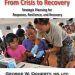 Essential Guide for Navigating Challenges: A Review of ‘From Crisis to Recovery: Strategic Planning for Response, Resilience, and Recovery’ Essential Guide for Navigating Challenges: A Review of ‘From Crisis to Recovery: Strategic Planning for Response, Resilience, and Recovery’