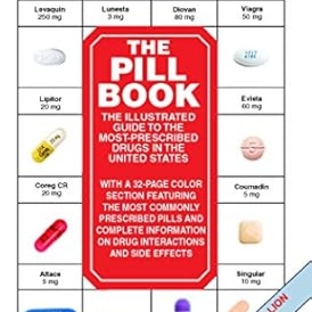 Essential Guide to Medications: A Comprehensive Review of The Pill Book Essential Guide to Medications: A Comprehensive Review of The Pill Book
