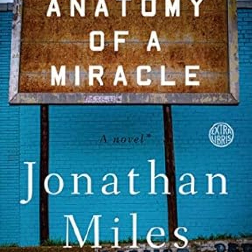 Discover the Profound Depths of Faith and Healing in ‘Anatomy of a Miracle: A Novel’ – A Captivating Review Discover the Profound Depths of Faith and Healing in ‘Anatomy of a Miracle: A Novel’ – A Captivating Review