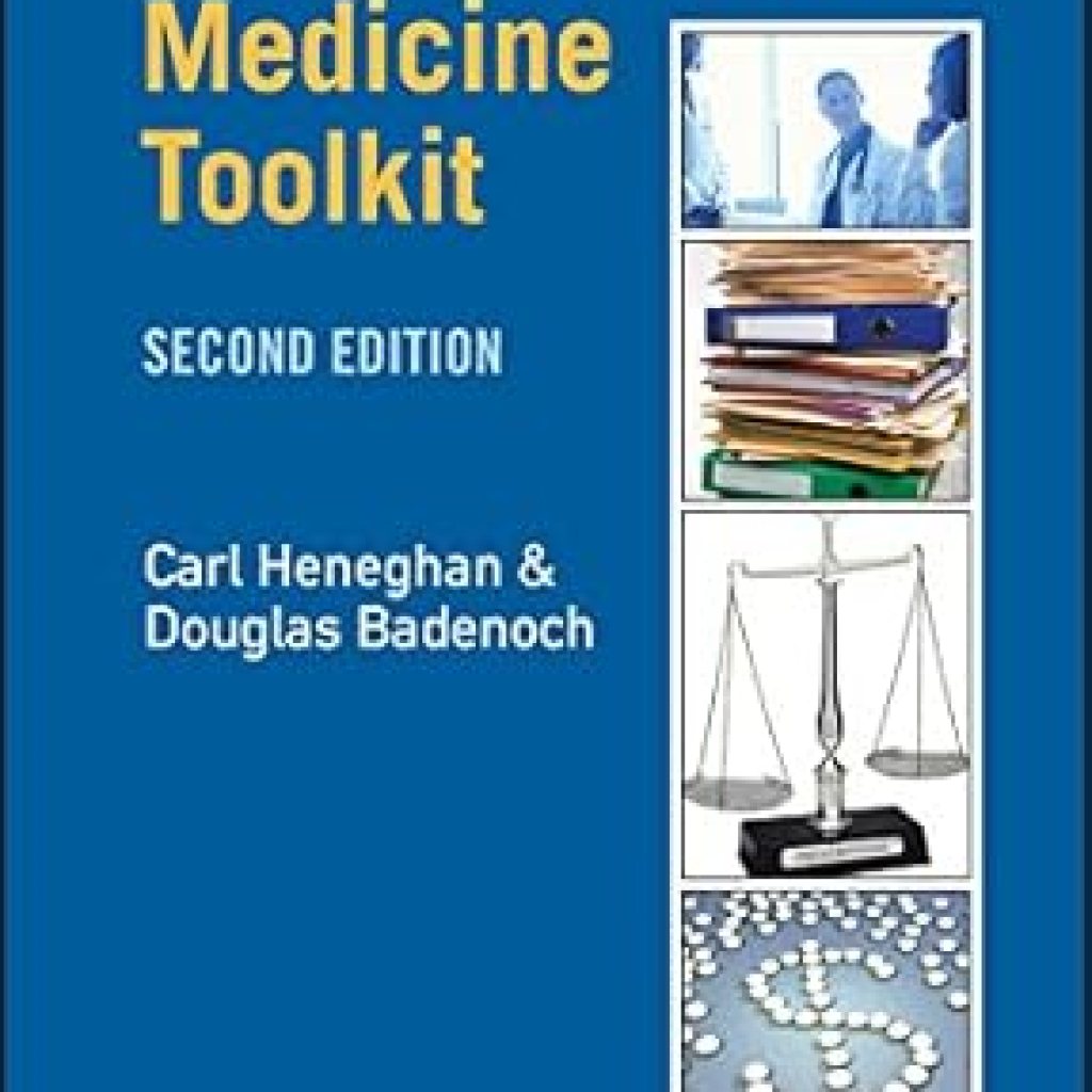 Unlocking Medical Insights: A Comprehensive Review of Evidence-Based Medicine Toolkit (EBMT-EBM Toolkit Series Book 12) Unlocking Medical Insights: A Comprehensive Review of Evidence-Based Medicine Toolkit (EBMT-EBM Toolkit Series Book 12)