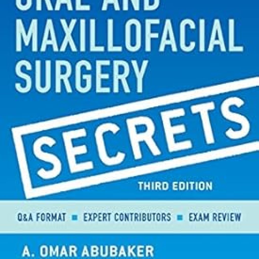 Discover the Expert Insights: A Comprehensive Review of ‘Oral and Maxillofacial Surgical Secrets – E-Book’ Discover the Expert Insights: A Comprehensive Review of ‘Oral and Maxillofacial Surgical Secrets – E-Book’