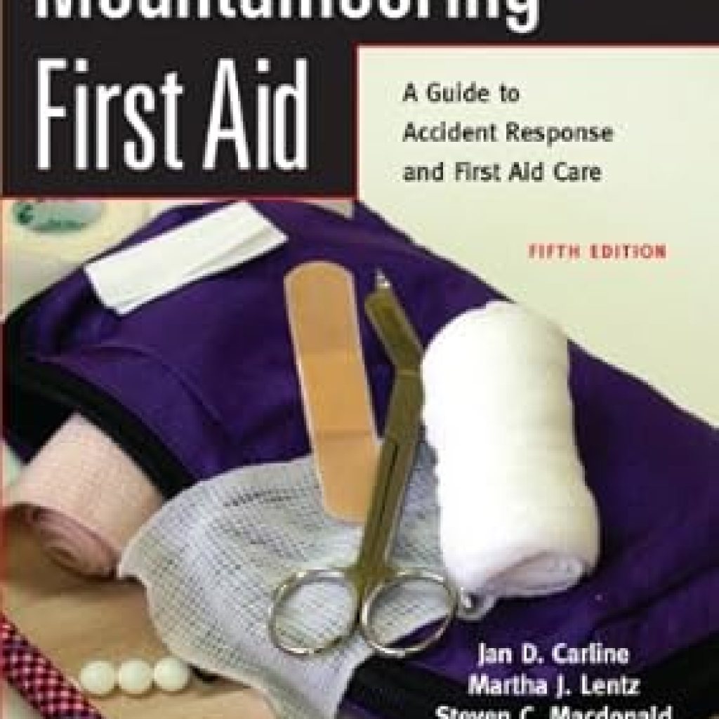 Essential Insights from ‘Mountaineering First Aid: A Guide to Accident Response and First Aid Care’ – Your Ultimate Resource for Outdoor Safety Essential Insights from ‘Mountaineering First Aid: A Guide to Accident Response and First Aid Care’ – Your Ultimate Resource for Outdoor Safety