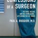 An Eye-Opening Journey: Confessions of a Surgeon: The Good, the Bad, and the Complicated…Life Behind the O.R. Doors An Eye-Opening Journey: Confessions of a Surgeon: The Good, the Bad, and the Complicated…Life Behind the O.R. Doors