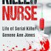 Unveiling the Dark Truth: Killer Nurse: Life of Serial Killer Genene Ann Jones (Serial Killer True Crime Books Book 15) – A Gripping True Crime Read! Unveiling the Dark Truth: Killer Nurse: Life of Serial Killer Genene Ann Jones (Serial Killer True Crime Books Book 15) – A Gripping True Crime Read!