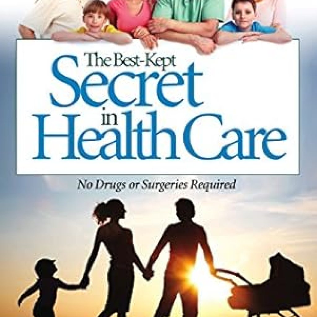 Discover the Hidden Truth: A Review of The Best-Kept Secret in Health Care: No Drugs or Surgeries Required Discover the Hidden Truth: A Review of The Best-Kept Secret in Health Care: No Drugs or Surgeries Required