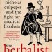 Discover the Revolutionary Insights in ‘The Herbalist: Nicholas Culpeper and the Fight for Medical Freedom’ – A Must-Read for Health Enthusiasts! Discover the Revolutionary Insights in ‘The Herbalist: Nicholas Culpeper and the Fight for Medical Freedom’ – A Must-Read for Health Enthusiasts!