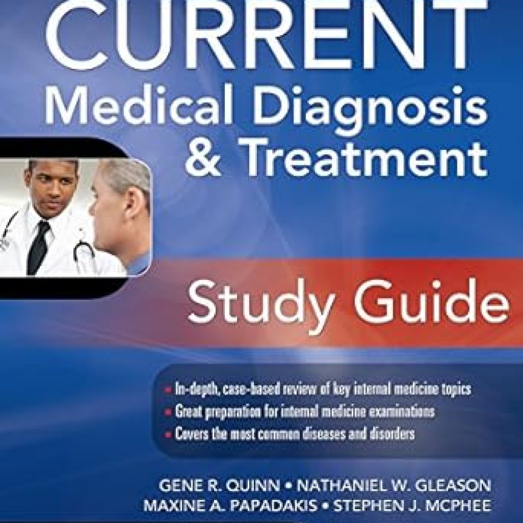 Essential Insights: A Comprehensive Review of CURRENT Medical Diagnosis and Treatment Study Guide, 2E (Lange Current) Essential Insights: A Comprehensive Review of CURRENT Medical Diagnosis and Treatment Study Guide, 2E (Lange Current)
