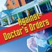 Discover the Heartfelt Journey in Against Doctor’s Orders (A RIVERS COMMUNITY ROMANCE Book 1) – A Review of Love and Resilience Discover the Heartfelt Journey in Against Doctor’s Orders (A RIVERS COMMUNITY ROMANCE Book 1) – A Review of Love and Resilience