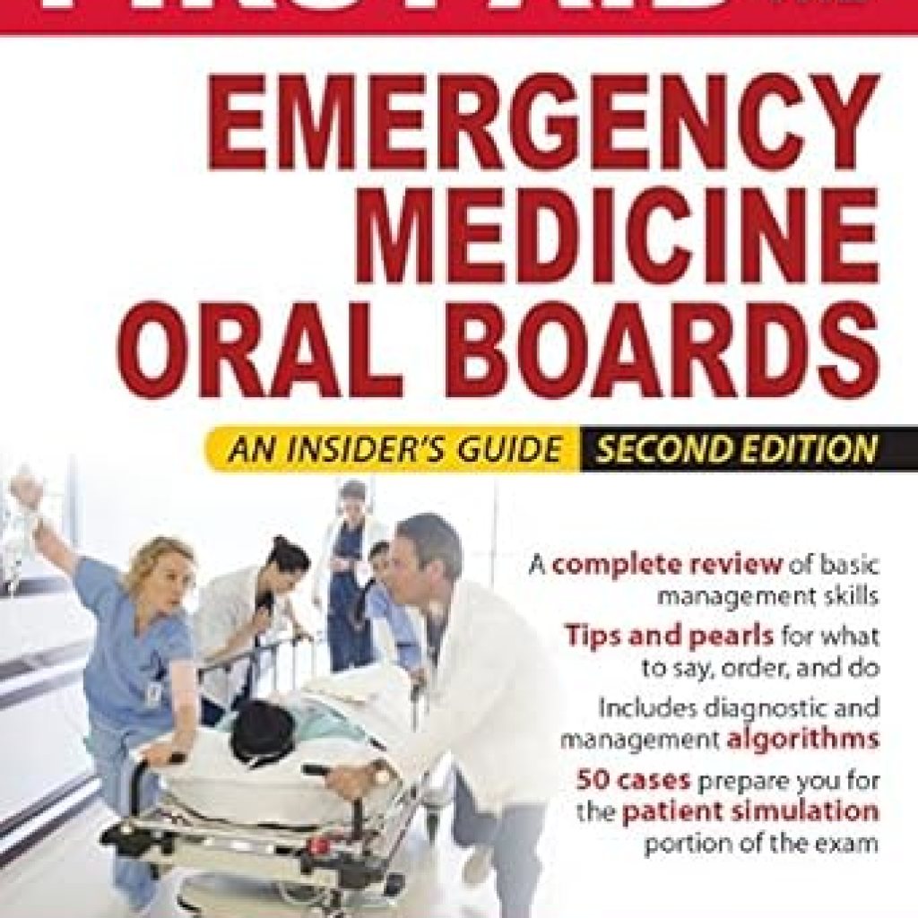 Essential Guide for Success: First Aid for the Emergency Medicine Oral Boards, Second Edition Review Essential Guide for Success: First Aid for the Emergency Medicine Oral Boards, Second Edition Review