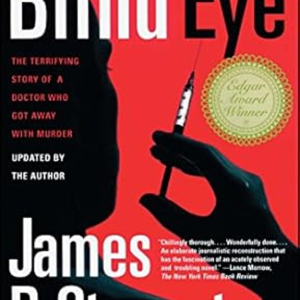 Unmasking the Horror: A Gripping Review of ‘Blind Eye: The Terrifying Story Of A Doctor Who Got Away With Murder’ Unmasking the Horror: A Gripping Review of ‘Blind Eye: The Terrifying Story Of A Doctor Who Got Away With Murder’