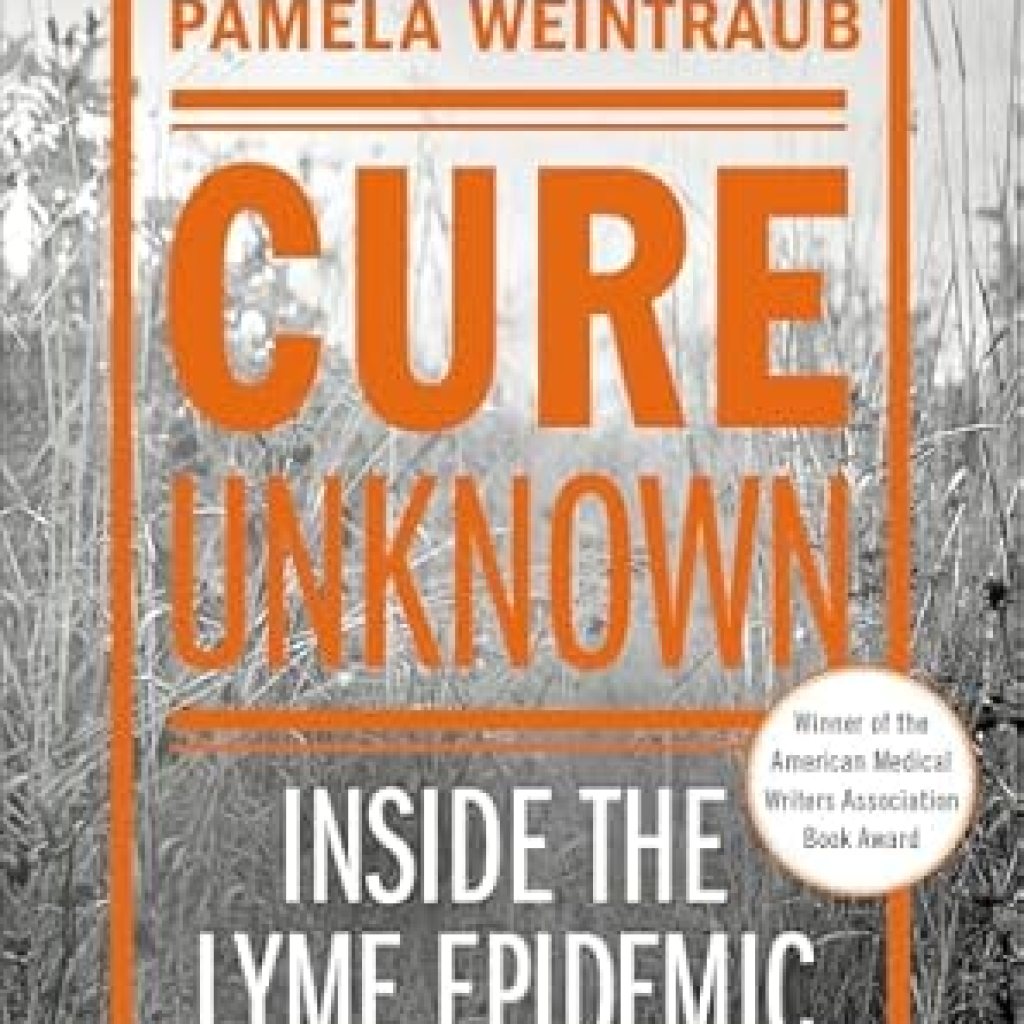 Must-Read Insight: Cure Unknown: Inside the Lyme Epidemic – A Comprehensive Review Must-Read Insight: Cure Unknown: Inside the Lyme Epidemic – A Comprehensive Review