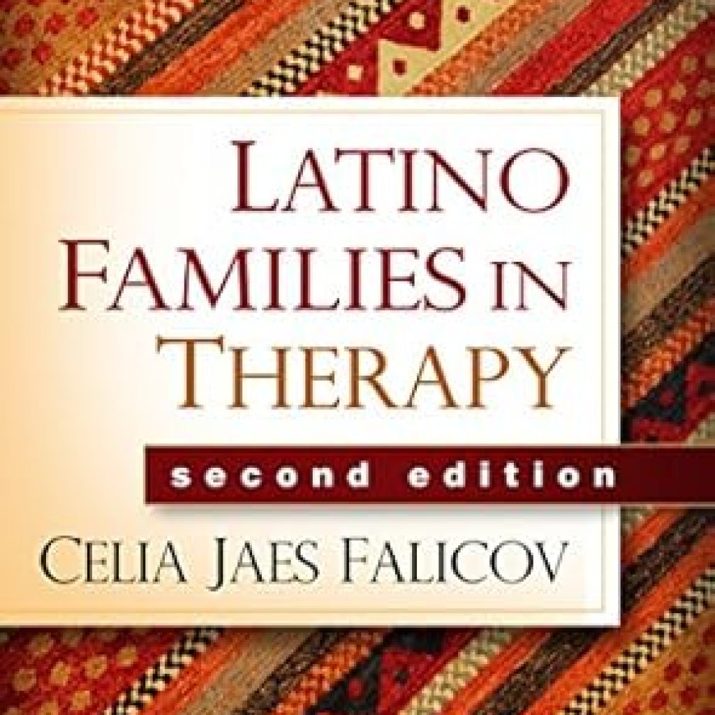 Transform Your Understanding of Cultural Dynamics: A Review of Latino Families in Therapy (GUILFORD FAMILY THERAPY SERIES) Transform Your Understanding of Cultural Dynamics: A Review of Latino Families in Therapy (GUILFORD FAMILY THERAPY SERIES)