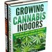 Unlock the Secrets to Growing High-Quality Cannabis: Cannabis: Growing Cannabis Indoors And Outdoors 2 Books BONUS Bundle Set – The Ultimate Simple Guide To Producing Top-Grade Dank Marijuana Cannabis Indoors … Growing weed, Growing marijuana Book 1 Unlock the Secrets to Growing High-Quality Cannabis: Cannabis: Growing Cannabis Indoors And Outdoors 2 Books BONUS Bundle Set – The Ultimate Simple Guide To Producing Top-Grade Dank Marijuana Cannabis Indoors … Growing weed, Growing marijuana Book 1