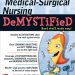 Unveiling the Secrets: A Comprehensive Review of Medical-Surgical Nursing Demystified, Second Edition Unveiling the Secrets: A Comprehensive Review of Medical-Surgical Nursing Demystified, Second Edition