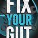 Transform Your Health: A Comprehensive Review of ‘Fix Your Gut: The Definitive Guide to Digestive Disorders’ Transform Your Health: A Comprehensive Review of ‘Fix Your Gut: The Definitive Guide to Digestive Disorders’