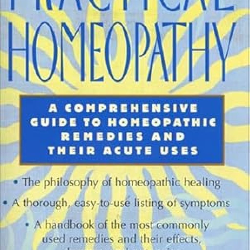 Unlocking Healing Secrets: A Comprehensive Review of Practical Homeopathy: A Comprehensive Guide to Homeopathic Remedies and Their Acute Uses Unlocking Healing Secrets: A Comprehensive Review of Practical Homeopathy: A Comprehensive Guide to Homeopathic Remedies and Their Acute Uses