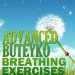 Unlock Your Health Potential: A Comprehensive Review of Advanced Buteyko Breathing Exercises (Buteyko Method Book 2) Unlock Your Health Potential: A Comprehensive Review of Advanced Buteyko Breathing Exercises (Buteyko Method Book 2)