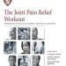 Discover the Secrets to Comfort: A Comprehensive Review of The Joint Pain Relief Workout: Healing Exercises for Your Shoulders, Hips, Knees, and Ankles (Harvard Medical School Special Health Report Book 2) Discover the Secrets to Comfort: A Comprehensive Review of The Joint Pain Relief Workout: Healing Exercises for Your Shoulders, Hips, Knees, and Ankles (Harvard Medical School Special Health Report Book 2)