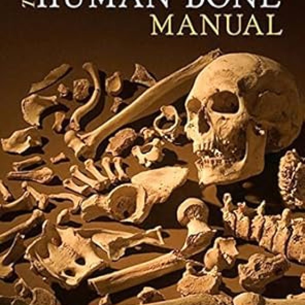 Essential Insights and Comprehensive Guidance: A Review of The Human Bone Manual Essential Insights and Comprehensive Guidance: A Review of The Human Bone Manual