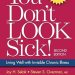 Discover Resilience: A Must-Read Review of ‘You Don’t Look Sick!: Living Well With Chronic Invisible Illness’ Discover Resilience: A Must-Read Review of ‘You Don’t Look Sick!: Living Well With Chronic Invisible Illness’