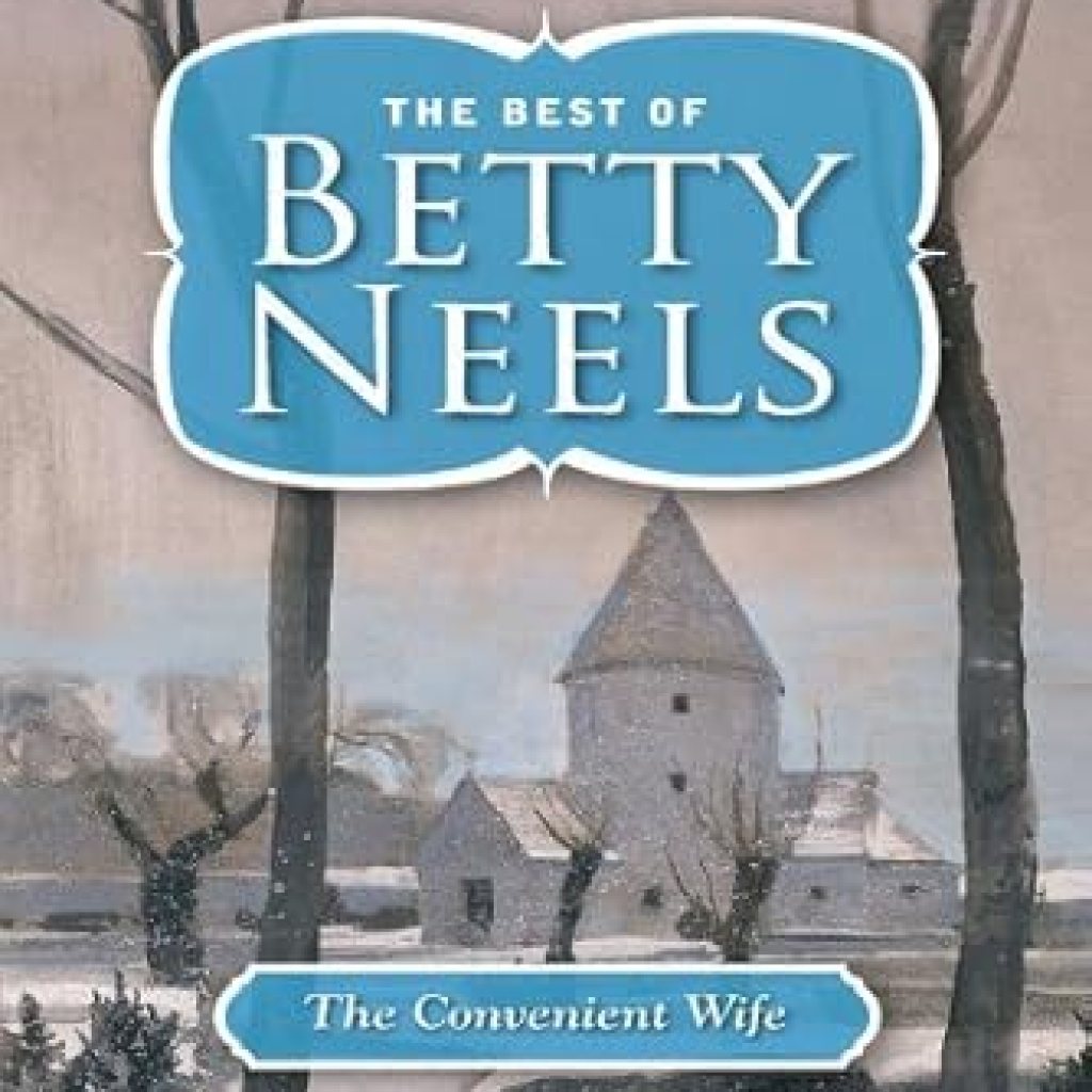 Discover Romance and Intrigue in ‘The Convenient Wife (The Best of Betty Neels)’ – A Must-Read Review! Discover Romance and Intrigue in ‘The Convenient Wife (The Best of Betty Neels)’ – A Must-Read Review!