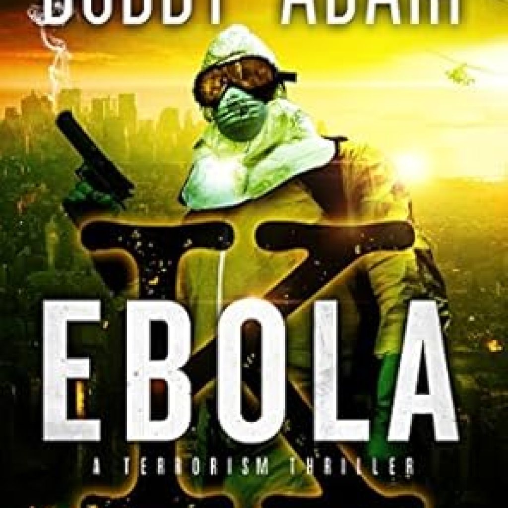 Unraveling Suspense and Danger: A Gripping Review of *Ebola K: A Terrorism Thriller – Book 1* Unraveling Suspense and Danger: A Gripping Review of *Ebola K: A Terrorism Thriller – Book 1*