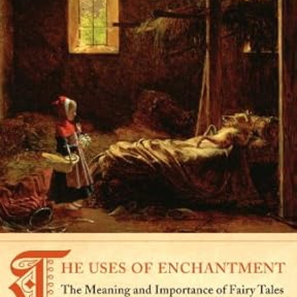 Discover the Profound Insights in Our Review of The Uses of Enchantment: The Meaning and Importance of Fairy Tales Discover the Profound Insights in Our Review of The Uses of Enchantment: The Meaning and Importance of Fairy Tales