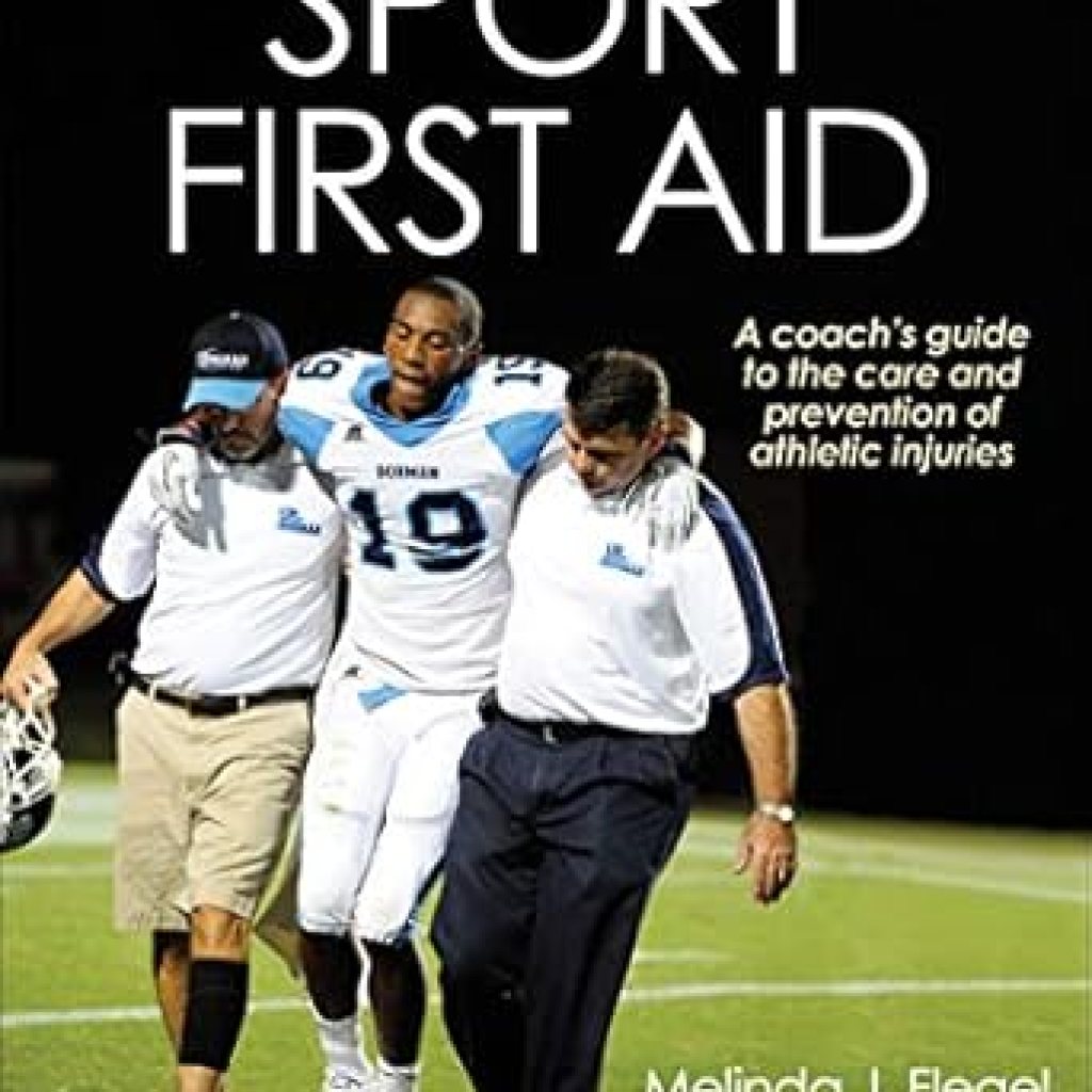 Essential Guide for Athletes: A Comprehensive Review of Sport First Aid Essential Guide for Athletes: A Comprehensive Review of Sport First Aid