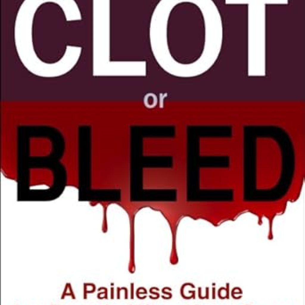 Essential Read for Pathology Students: Clot or Bleed: A Painless Guide for People Who Hate Coag (Pathology Student Study Guides Book 2) Essential Read for Pathology Students: Clot or Bleed: A Painless Guide for People Who Hate Coag (Pathology Student Study Guides Book 2)