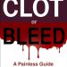 Essential Read for Pathology Students: Clot or Bleed: A Painless Guide for People Who Hate Coag (Pathology Student Study Guides Book 2) Essential Read for Pathology Students: Clot or Bleed: A Painless Guide for People Who Hate Coag (Pathology Student Study Guides Book 2)