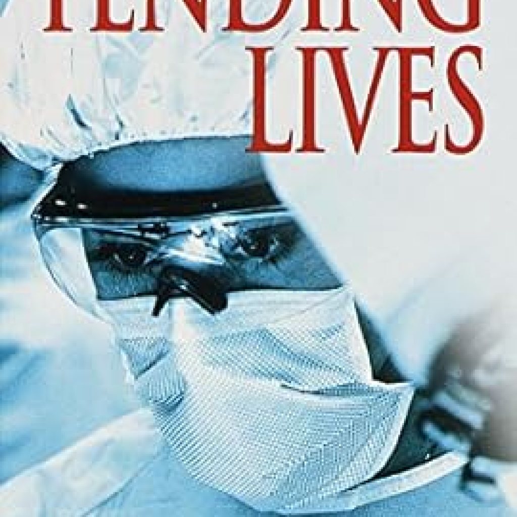 An Inspiring Journey Through Compassionate Care: Tending Lives: Nurses on the Medical Front An Inspiring Journey Through Compassionate Care: Tending Lives: Nurses on the Medical Front