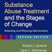 Essential Guide for Recovery: A Review of ‘Substance Abuse Treatment and the Stages of Change: Selecting and Planning Interventions’ Essential Guide for Recovery: A Review of ‘Substance Abuse Treatment and the Stages of Change: Selecting and Planning Interventions’