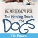 Discover the Secrets of Canine Wellness: A Comprehensive Review of Healing Touch for Dogs: The Proven Massage Program Discover the Secrets of Canine Wellness: A Comprehensive Review of Healing Touch for Dogs: The Proven Massage Program