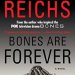 Unforgettable Suspense Awaits: Bones Are Forever: A Novel (Temperance Brennan Book 15) Review Unforgettable Suspense Awaits: Bones Are Forever: A Novel (Temperance Brennan Book 15) Review