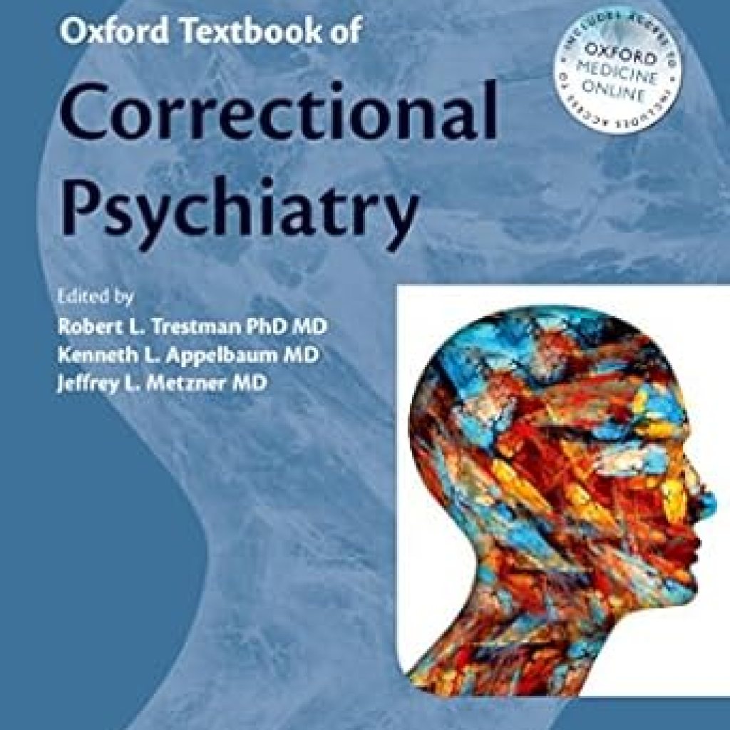 Essential Insights: A Comprehensive Review of the Oxford Textbook of Correctional Psychiatry (Oxford Textbooks in Psychiatry) Essential Insights: A Comprehensive Review of the Oxford Textbook of Correctional Psychiatry (Oxford Textbooks in Psychiatry)