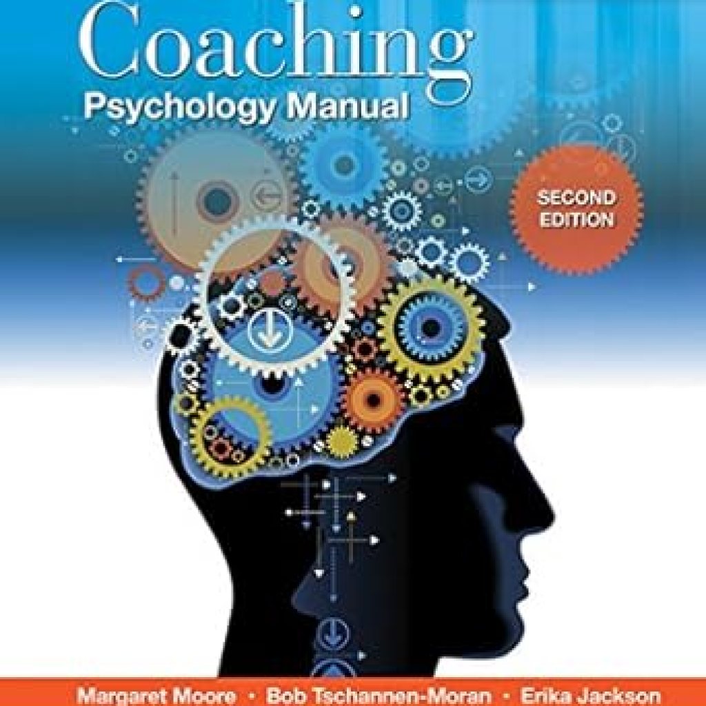 Discover the Secrets of Effective Coaching: A Comprehensive Review of the Coaching Psychology Manual Discover the Secrets of Effective Coaching: A Comprehensive Review of the Coaching Psychology Manual