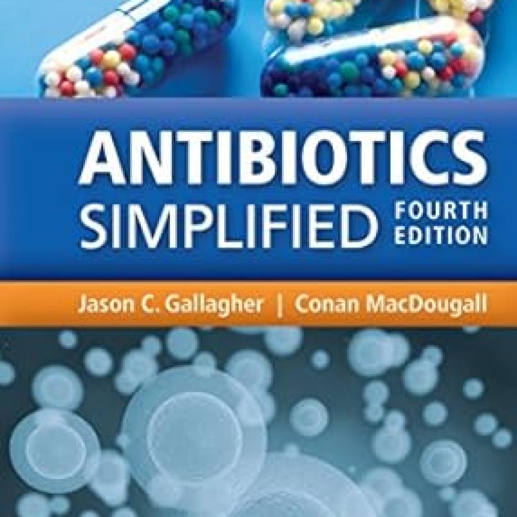 Unlocking the Secrets of Effective Treatment: A Comprehensive Review of ‘Antibiotics Simplified’ Unlocking the Secrets of Effective Treatment: A Comprehensive Review of ‘Antibiotics Simplified’