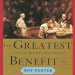 An Eye-Opening Exploration: The Greatest Benefit to Mankind: A Medical History of Humanity (The Norton History of Science) An Eye-Opening Exploration: The Greatest Benefit to Mankind: A Medical History of Humanity (The Norton History of Science)