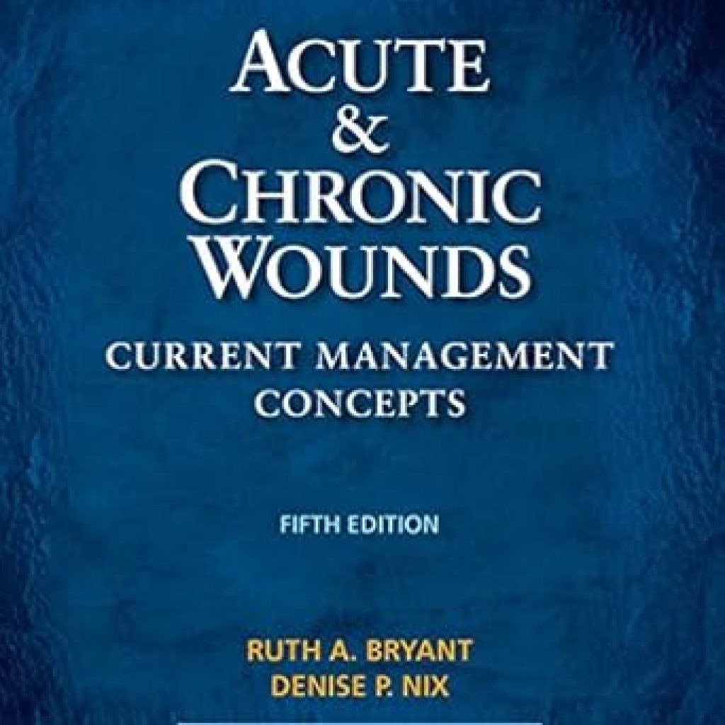 Transform Your Understanding of Wound Care: A Comprehensive Review of ‘Acute and Chronic Wounds – E-Book (Acute and Chronic Wounds Current Management Concepts)’ Transform Your Understanding of Wound Care: A Comprehensive Review of ‘Acute and Chronic Wounds – E-Book (Acute and Chronic Wounds Current Management Concepts)’