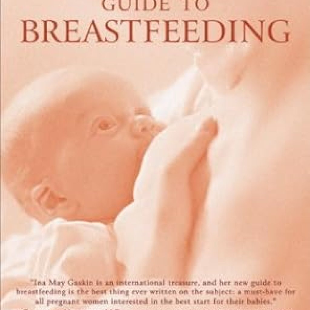 Discover the Secrets of Successful Nursing: A Review of Ina May’s Guide to Breastfeeding – From the Nation’s Leading Midwife Discover the Secrets of Successful Nursing: A Review of Ina May’s Guide to Breastfeeding – From the Nation’s Leading Midwife